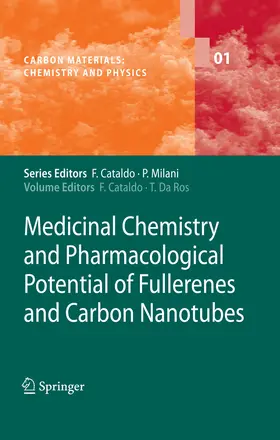 Cataldo / da Ros / Milani |  Medicinal Chemistry and Pharmacological Potential of Fullerenes and Carbon Nanotubes | eBook | Sack Fachmedien