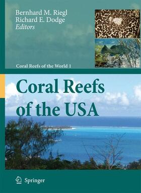 Dodge / Riegl | Coral Reefs of the USA | Buch | 978-1-4020-6846-1 | sack.de