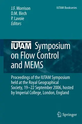 Morrison / Birch / Lavoie |  IUTAM Symposium on Flow Control and MEMS | Buch |  Sack Fachmedien