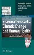 Thomson / Garcia-Herrera / Beniston |  Seasonal Forecasts, Climatic Change and Human Health | eBook | Sack Fachmedien