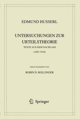 Husserl / Rollinger |  Edmund Husserl. Untersuchungen zur Urteilstheorie | Buch |  Sack Fachmedien