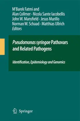 Fatmi / Collmer / Iacobellis |  Pseudomonas Syringae Pathovars and Related Pathogens - Identification, Epidemiology and Genomics | Buch |  Sack Fachmedien