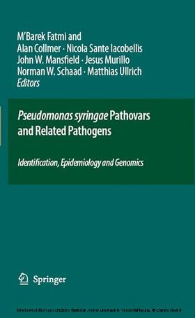 Fatmi / Collmer / Iacobellis | Pseudomonas syringae Pathovars and Related Pathogens - Identification, Epidemiology and Genomics | E-Book | sack.de