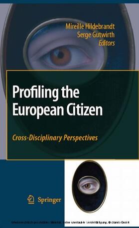 Hildebrandt / Gutwirth | Profiling the European Citizen | E-Book | sack.de