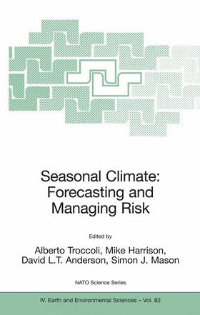 Troccoli / Mason / Harrison | Seasonal Climate: Forecasting and Managing Risk | Buch | 978-1-4020-6990-1 | sack.de