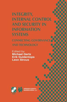 Gertz / Strous / Guldentops | Integrity, Internal Control and Security in Information Systems | Buch | 978-1-4020-7005-1 | sack.de