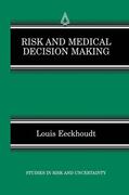 Eeckhoudt |  Risk and Medical Decision Making | Buch |  Sack Fachmedien