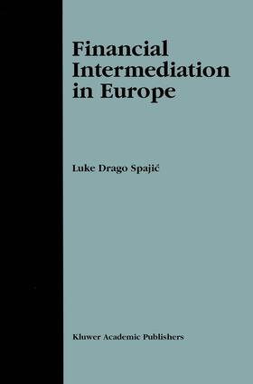 Spajic | Financial Intermediation in Europe | Buch | 978-1-4020-7009-9 | sack.de
