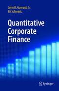 Guerard, Jr. / Schwartz |  Quantitative Corporate Finance | Buch |  Sack Fachmedien