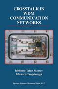 Tangdiongga / Monroy |  Crosstalk in WDM Communication Networks | Buch |  Sack Fachmedien