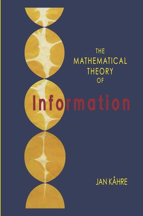 Kåhre |  The Mathematical Theory of Information | Buch |  Sack Fachmedien