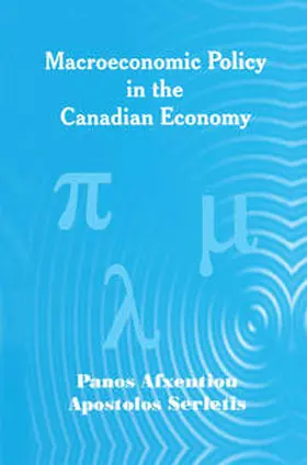 Serletis / Afxentiou |  Macroeconomic Policy in the Canadian Economy | Buch |  Sack Fachmedien