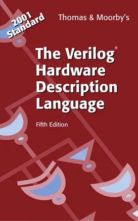 Thomas / Moorby |  The Verilog® Hardware Description Language | Buch |  Sack Fachmedien