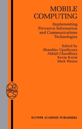 Upadhyaya / Weiser / Chaudhury |  Mobile Computing | Buch |  Sack Fachmedien