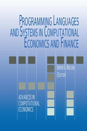 Nielsen | Programming Languages and Systems in Computational Economics and Finance | Buch | 978-1-4020-7139-3 | sack.de