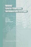 Ladner / Abdelguerfi / Shaw |  Mining Spatio-Temporal Information Systems | Buch |  Sack Fachmedien
