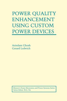 Ledwich / Ghosh | Power Quality Enhancement Using Custom Power Devices | Buch | 978-1-4020-7180-5 | sack.de