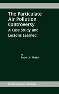 Phalen |  The Particulate Air Pollution Controversy | Buch |  Sack Fachmedien