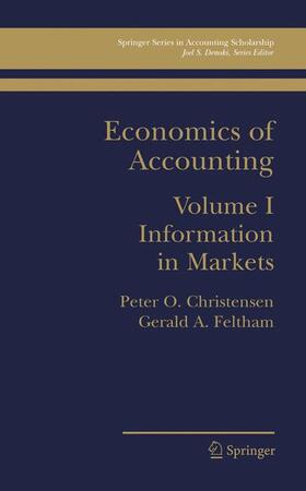 Feltham / Christensen | Economics of Accounting | Buch | 978-1-4020-7229-1 | sack.de