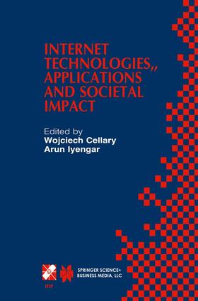 Iyengar / Cellary | Internet Technologies, Applications and Societal Impact | Buch | 978-1-4020-7231-4 | sack.de