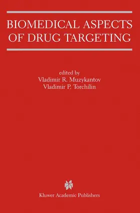 Torchilin / Muzykantov |  Biomedical Aspects of Drug Targeting | Buch |  Sack Fachmedien