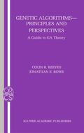 Reeves / Rowe |  Genetic Algorithms: Principles and Perspectives | Buch |  Sack Fachmedien