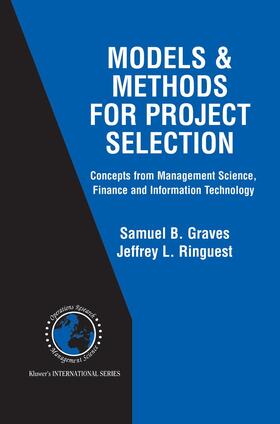 Ringuest / Graves | Models & Methods for Project Selection | Buch | 978-1-4020-7280-2 | sack.de