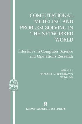 Ye / Bhargava | Computational Modeling and Problem Solving in the Networked World | Buch | 978-1-4020-7295-6 | sack.de