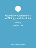 Clark |  Guanidino Compounds in Biology and Medicine | Buch |  Sack Fachmedien