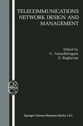 Raghavan / Anandalingam |  Telecommunications Network Design and Management | Buch |  Sack Fachmedien