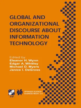 Wynn / DeGross / Whitley |  Global and Organizational Discourse about Information Technology | Buch |  Sack Fachmedien