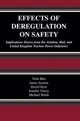 Bier / Joosten / Welsh | Effects of Deregulation on Safety | Buch | 978-1-4020-7335-9 | sack.de