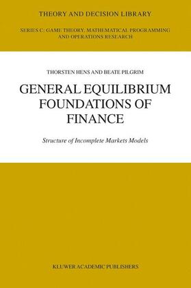 Pilgrim / Hens | General Equilibrium Foundations of Finance | Buch | 978-1-4020-7337-3 | sack.de