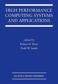 Sands / Kent |  High Performance Computing Systems and Applications | Buch |  Sack Fachmedien