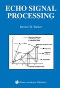 Ricker |  Echo Signal Processing | Buch |  Sack Fachmedien