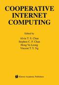 Chan / Ng / Leong |  Cooperative Internet Computing | Buch |  Sack Fachmedien