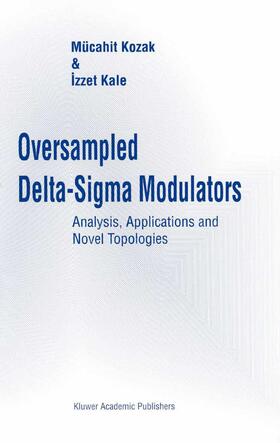 Kozak / Kale |  Oversampled Delta-SIGMA Modulators | Buch |  Sack Fachmedien