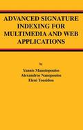 Manolopoulos / Tousidou / Nanopoulos |  Advanced Signature Indexing for Multimedia and Web Applications | Buch |  Sack Fachmedien