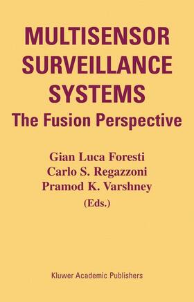 Foresti / Regazzoni / Varshney | Multisensor Surveillance Systems | Buch | 978-1-4020-7492-9 | sack.de