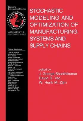 Shanthikumar / Zijm / Yao |  Stochastic Modeling and Optimization of Manufacturing Systems and Supply Chains | Buch |  Sack Fachmedien