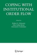 Schwartz / Byrne / Colaninno |  Coping with Institutional Order Flow | Buch |  Sack Fachmedien