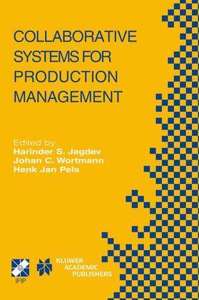 Jagdev / Pels / Wortmann |  Collaborative Systems for Production Management | Buch |  Sack Fachmedien