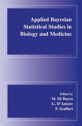 di Bacco / d'Amore / Scalfari |  Applied Bayesian Statistical Studies in Biology and Medicine | Buch |  Sack Fachmedien