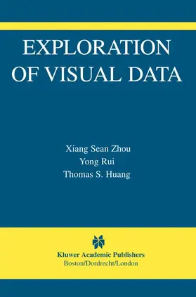 Xiang Zhou / Huang |  Exploration of Visual Data | Buch |  Sack Fachmedien