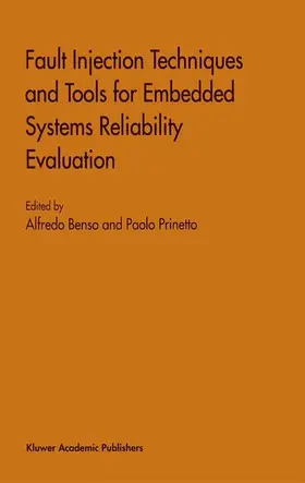 Prinetto / Benso |  Fault Injection Techniques and Tools for Embedded Systems Reliability Evaluation | Buch |  Sack Fachmedien