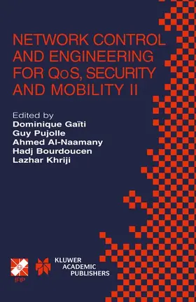 Gaïti / Pujolle / Khriji |  Network Control and Engineering for QoS, Security and Mobility II | Buch |  Sack Fachmedien