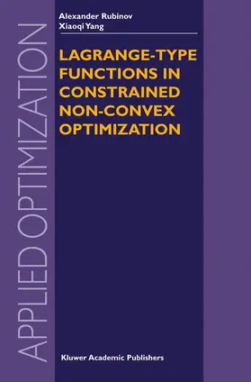 Rubinov |  Lagrange-type Functions in Constrained Non-Convex Optimization | Buch |  Sack Fachmedien