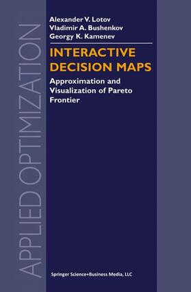 Lotov / Bushenkov / Kamenev | Interactive Decision Maps | Buch | 978-1-4020-7631-2 | sack.de