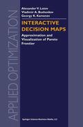 Lotov / Bushenkov / Kamenev |  Interactive Decision Maps | Buch |  Sack Fachmedien