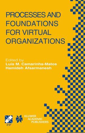 Camarinha-Matos / Afsarmanesh | Processes and Foundations for Virtual Organizations | Buch | 978-1-4020-7638-1 | sack.de